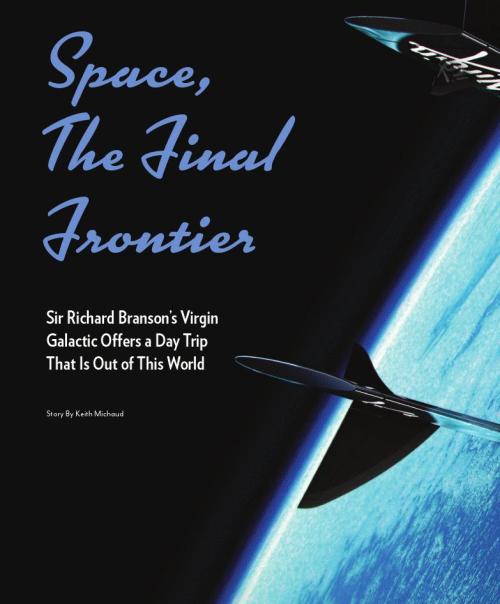 Virgin Galactic and Spaceport America story in DAVID magazine.